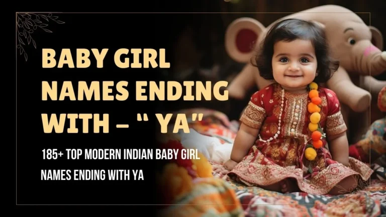 185+ Top Modern Indian Baby Girl Names Ending with Ya