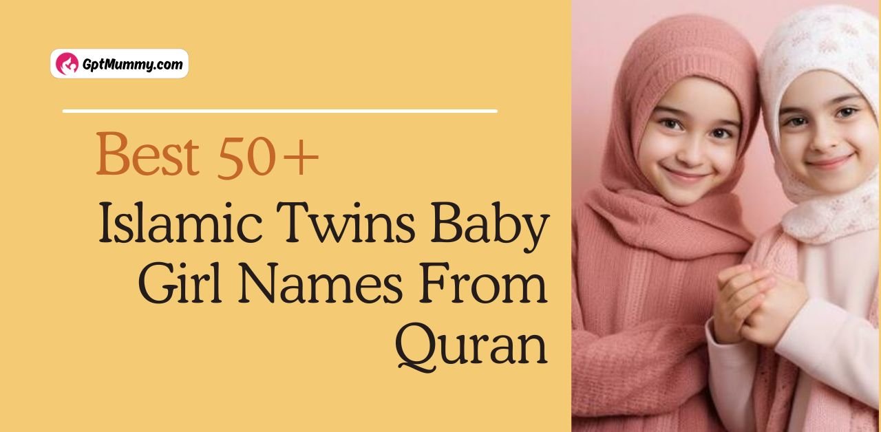 best-50-islamic-twins-baby-girl-names-from-quran