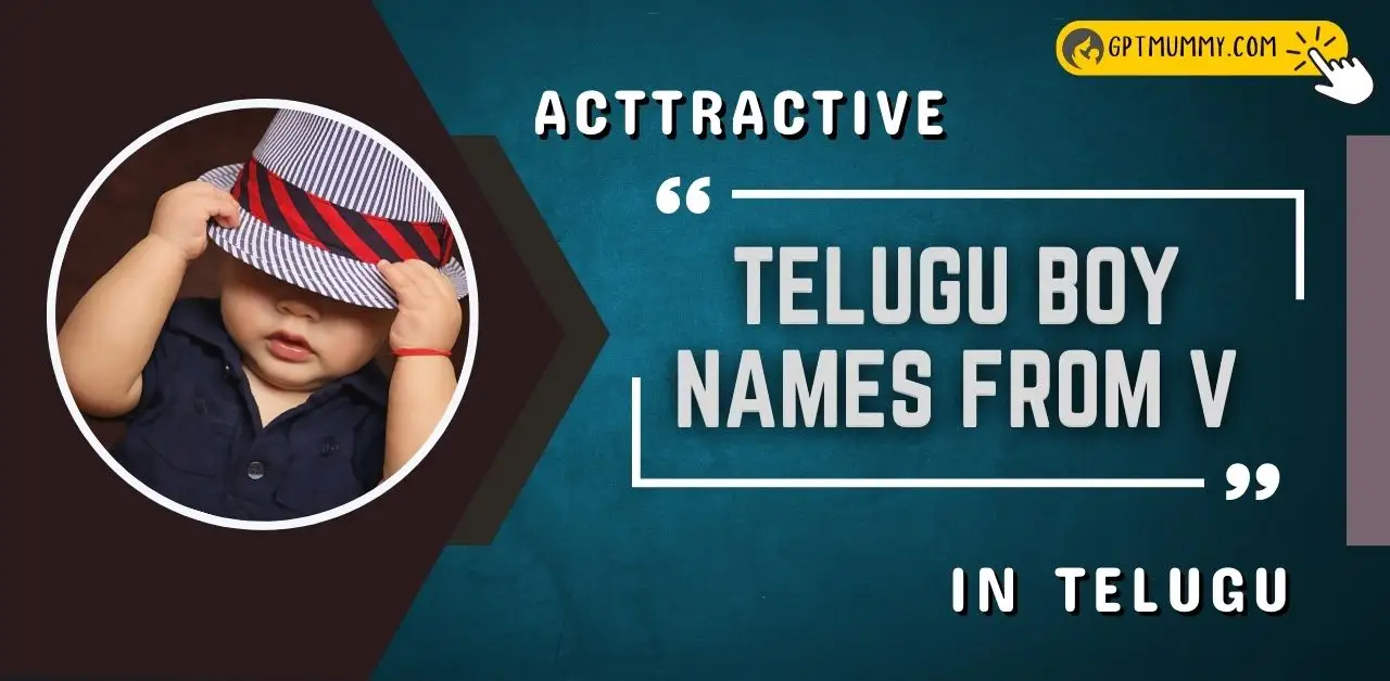 Explore Unique V letter names for boy in Telugu