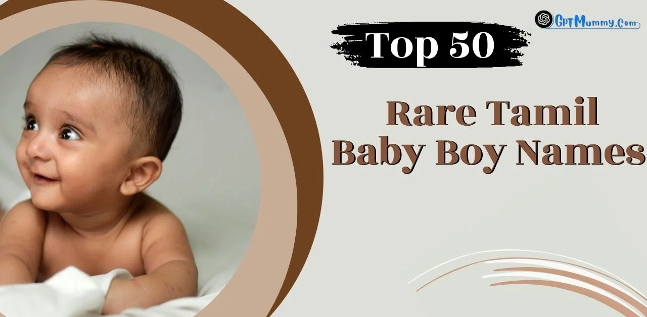 Top 100 Rare Tamil Names for Boy Baby