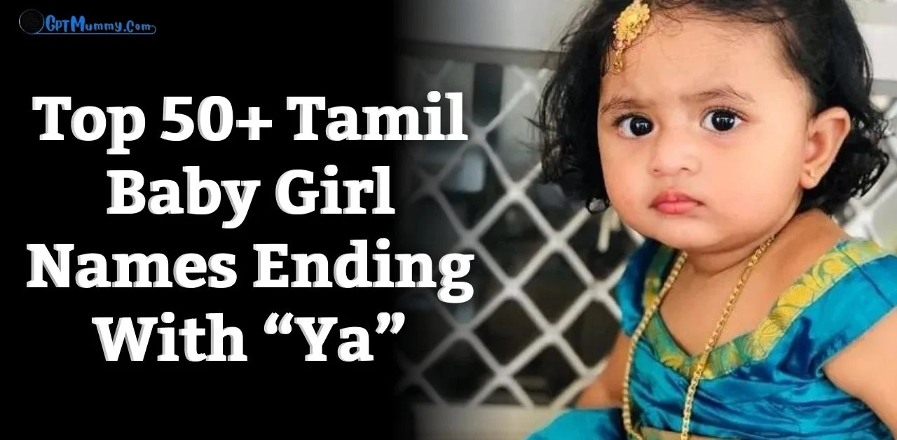 Top 50+ Tamil Baby Girl Names Ending With Ya