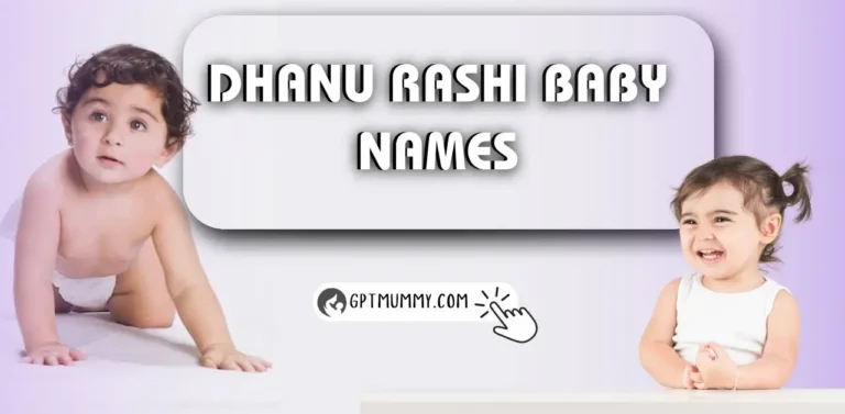 Top ᐅ Dhanu Rashi Baby Names for Boys and Girls