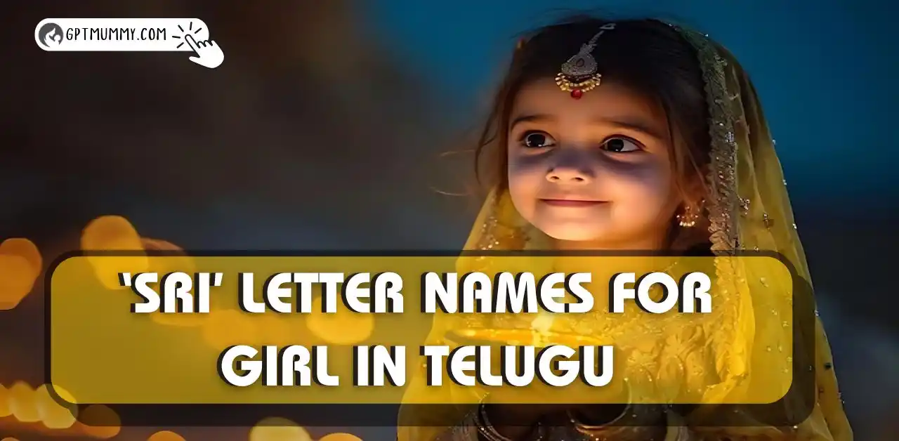 Find the Perfect 150+ ᐅ Sri Letter Names for Girl in Telugu