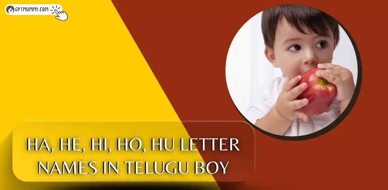 Top Trendy ᐅ Ha, He, Hi, Ho, Hu names in Telugu boy