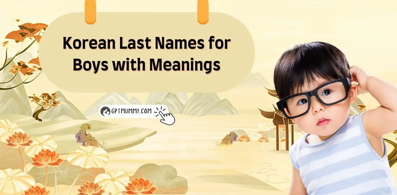 Best 110 Korean Last Names for Boys with Meanings