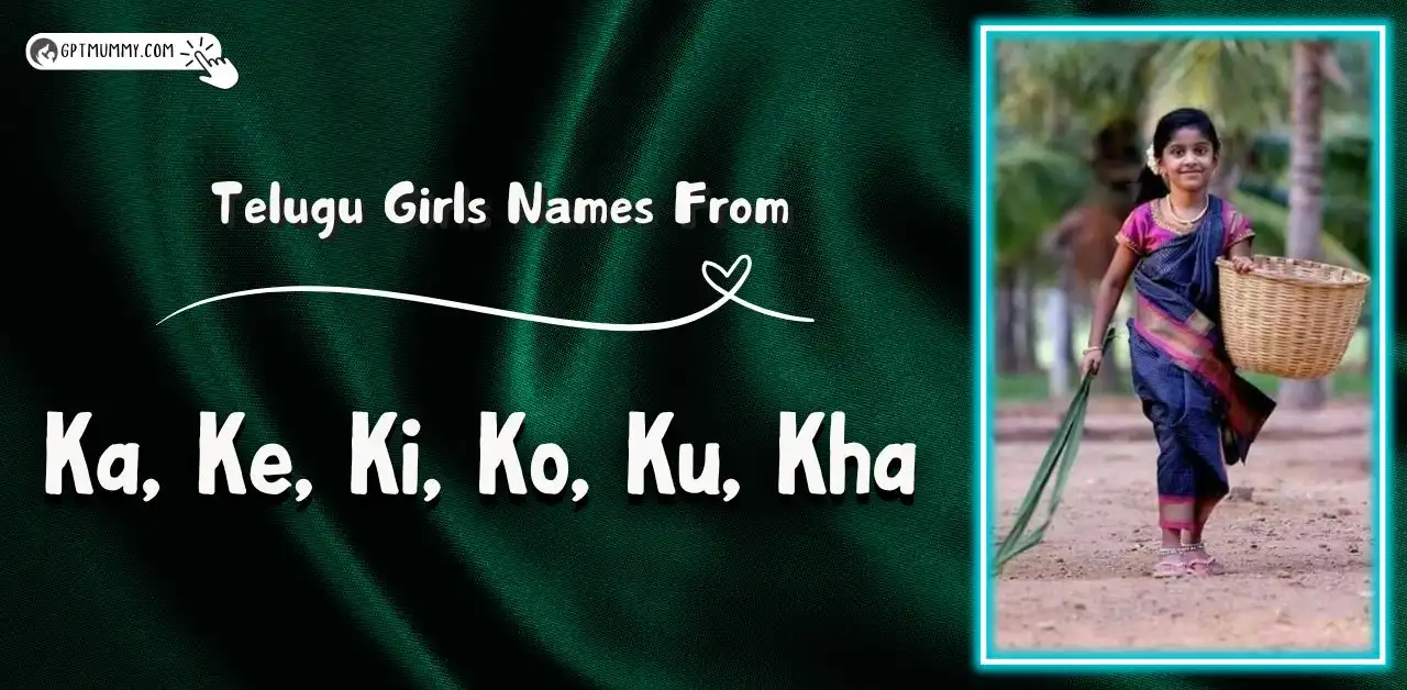 Ka, Ke, Ki, Ko, Ku, Kha names in Telugu girl