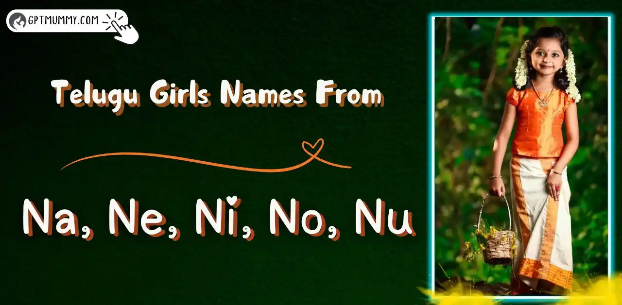 Na, Ne, Ni, No, Nu names for girl in Telugu