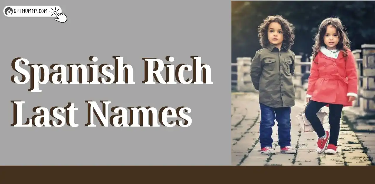 Spanish Rich Last Names