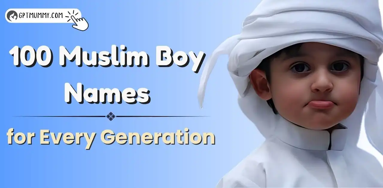 Top 100 Muslim Boy Names for Every Generation