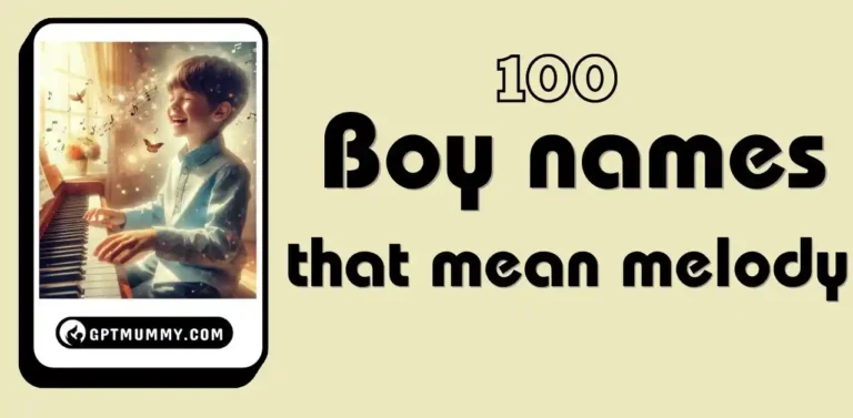 100 Boy names that mean melody