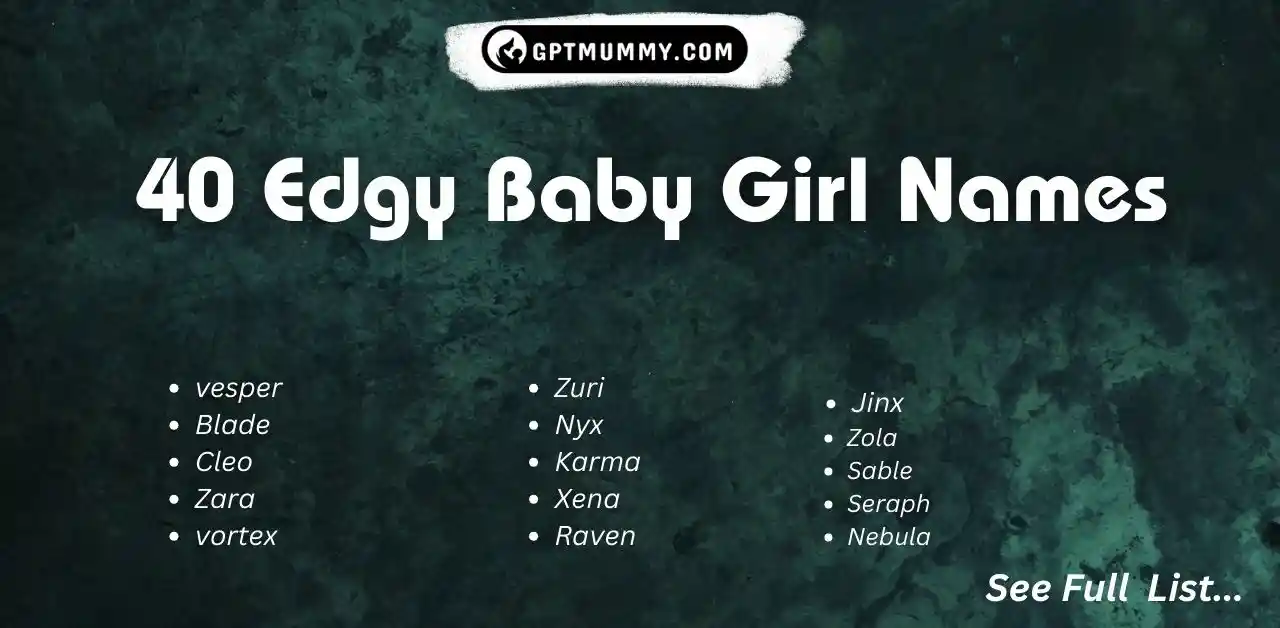 40 Edgy Baby Girl Names