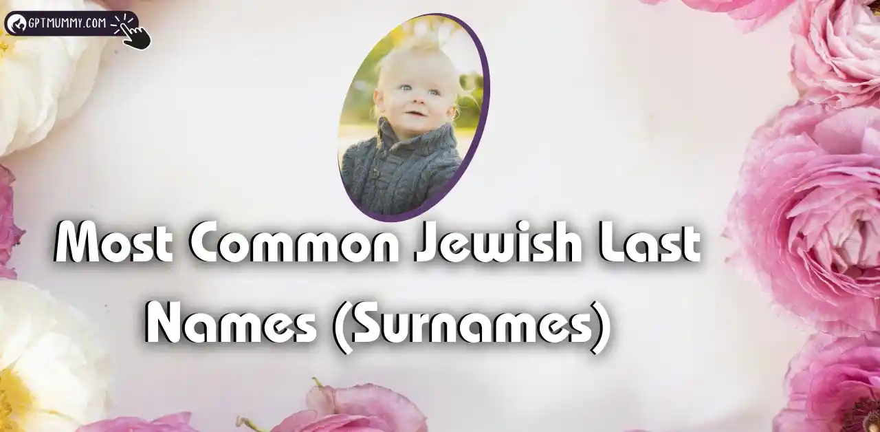 50 Most Common Jewish Last Names (Surnames)