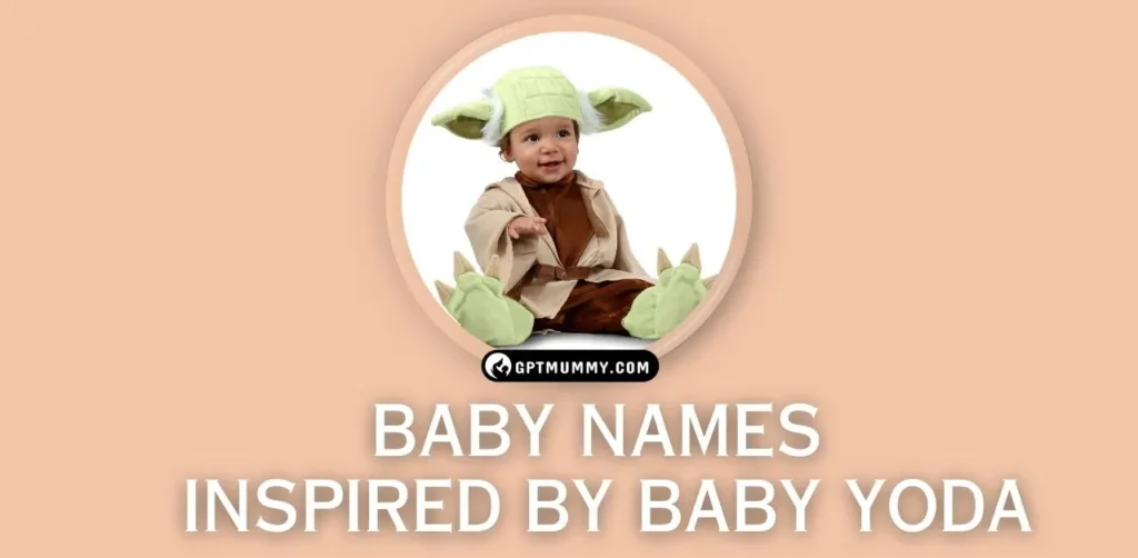 55+ Baby Names Inspired by Baby Yoda