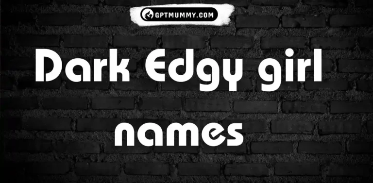 Dark Edgy girl names