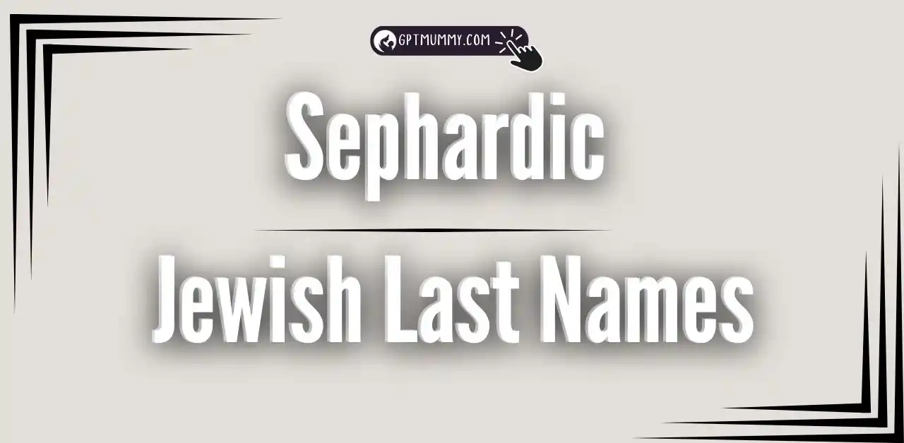 Top Sephardic Jewish Last Names