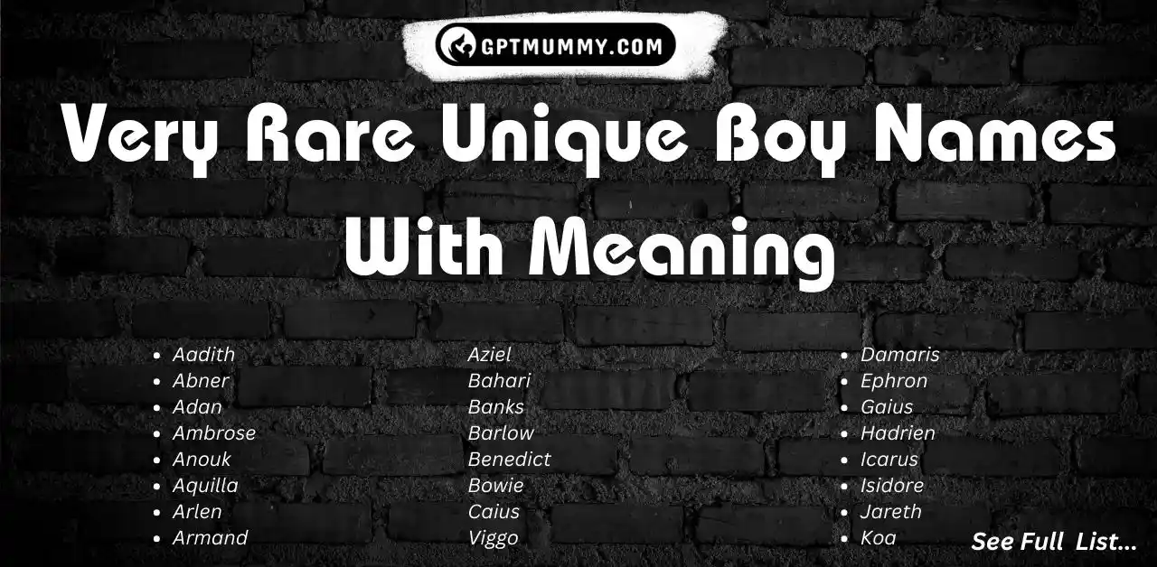 Very Rare Unique Boy Names With Meaning