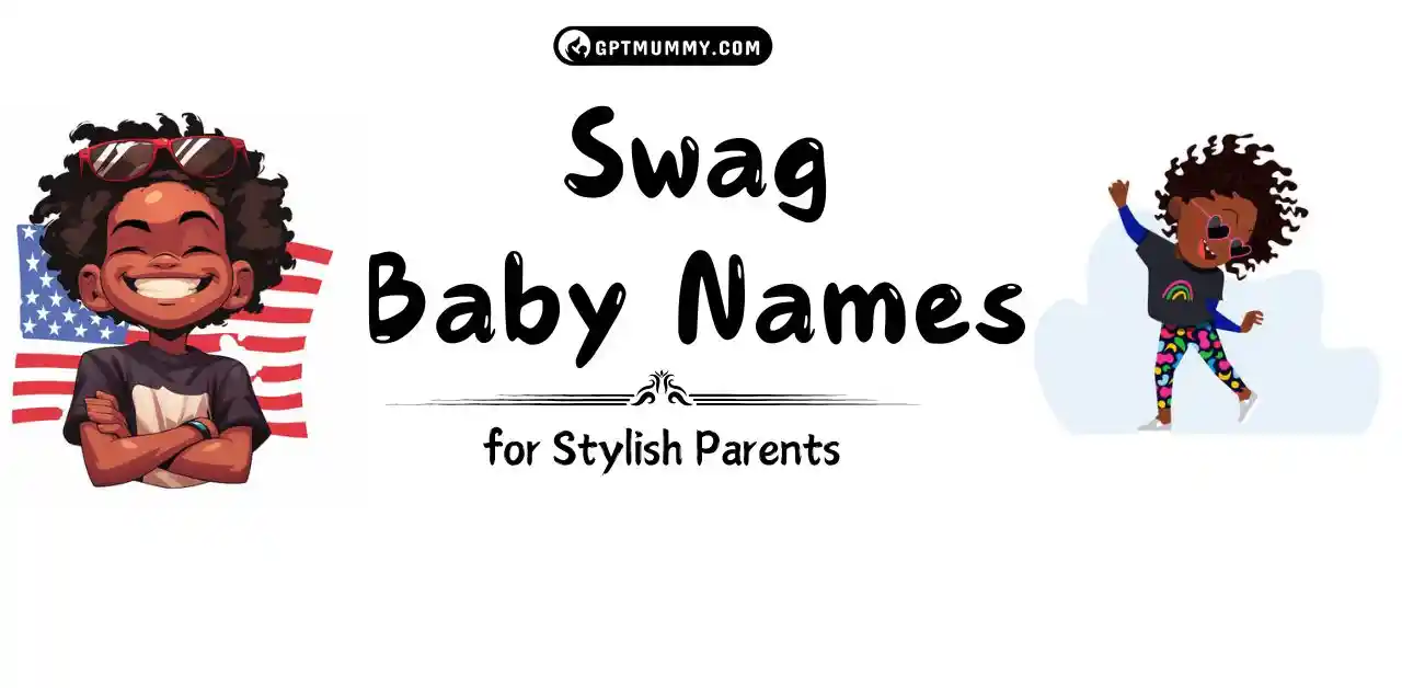 100 Swag Baby Names for Stylish Parents