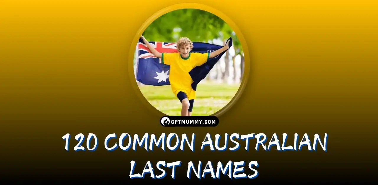 120 Common Australian Last Names Or Surnames