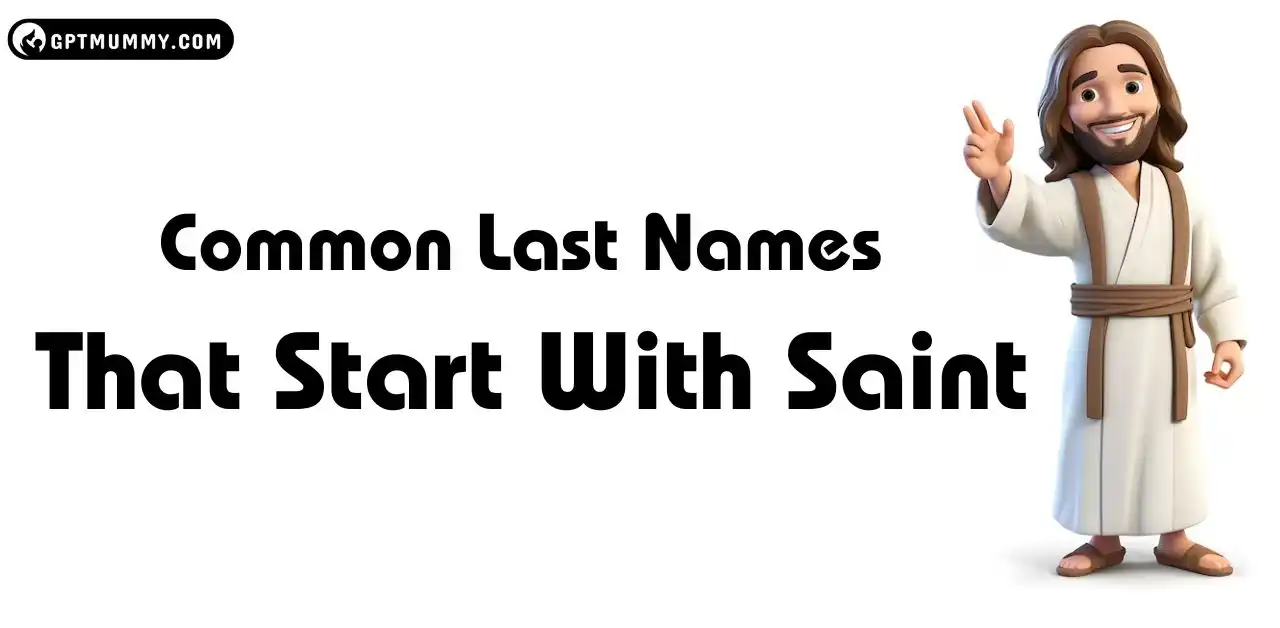 150+ Common Last Names That Start With Saint