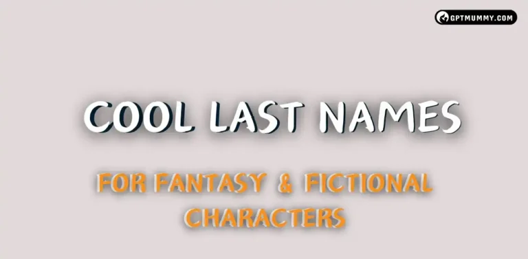 280+ Cool Last Names for Fantasy & Fictional Characters