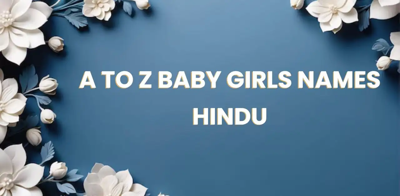 A to Z Baby Girls Names Hindu 11028 Baby Girl Names Hindu