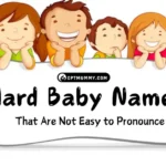 Hard Baby Names That Are Not Easy to Pronounce