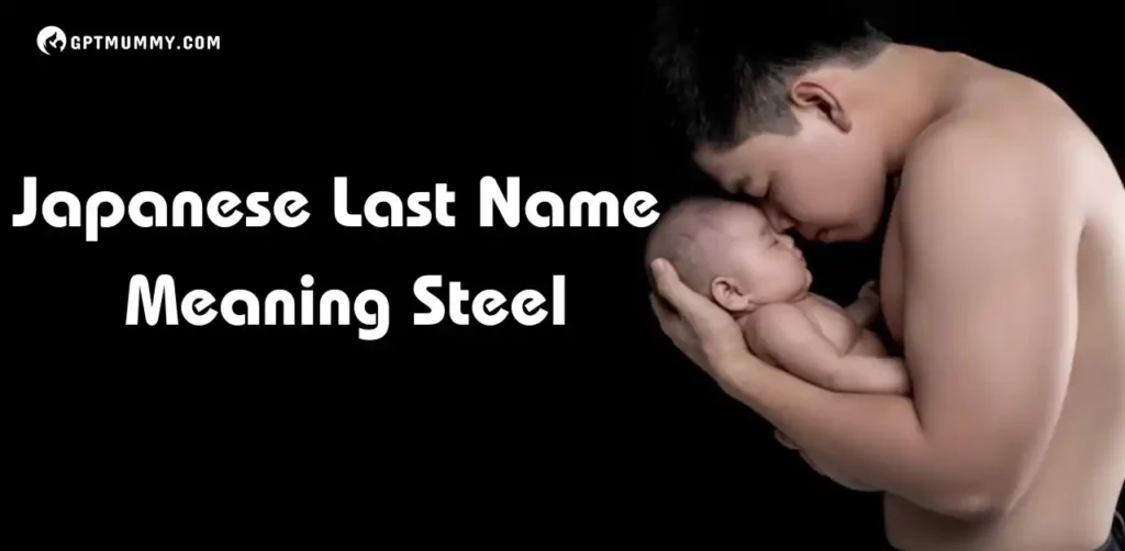 Best Japanese Last Name Meaning Steel