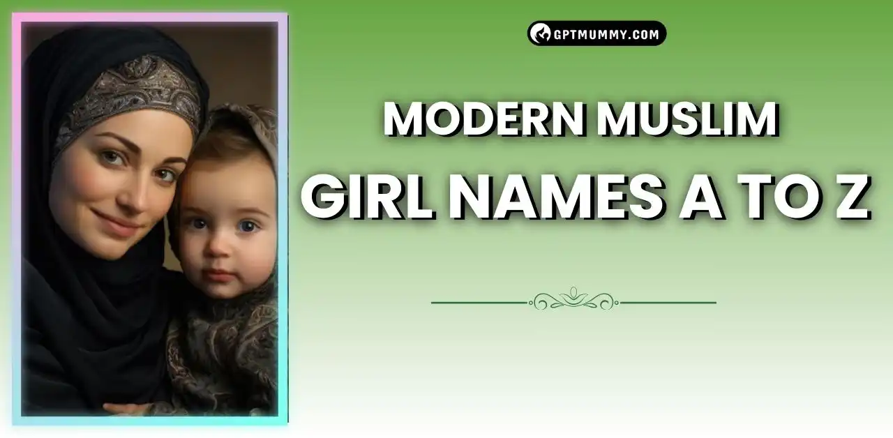 Modern Muslim Girl Names A to Z