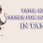 Tamil King Names for Baby Boy in Tamil