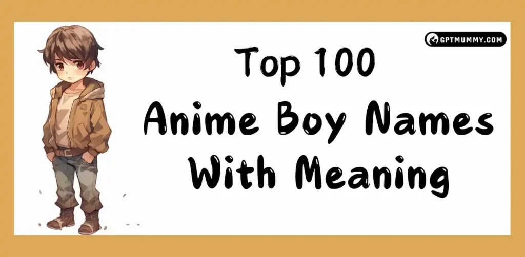 Top 100 Anime Boy Names With Meaning