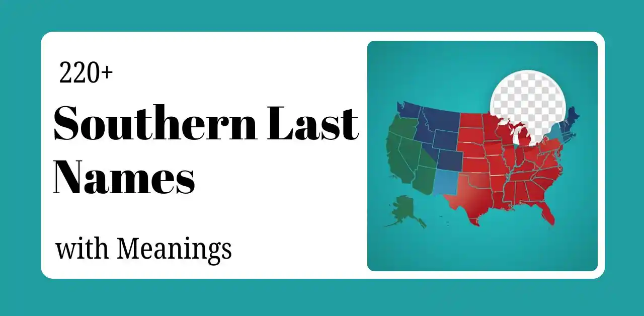 220+ Top Southern Last Names with Meanings