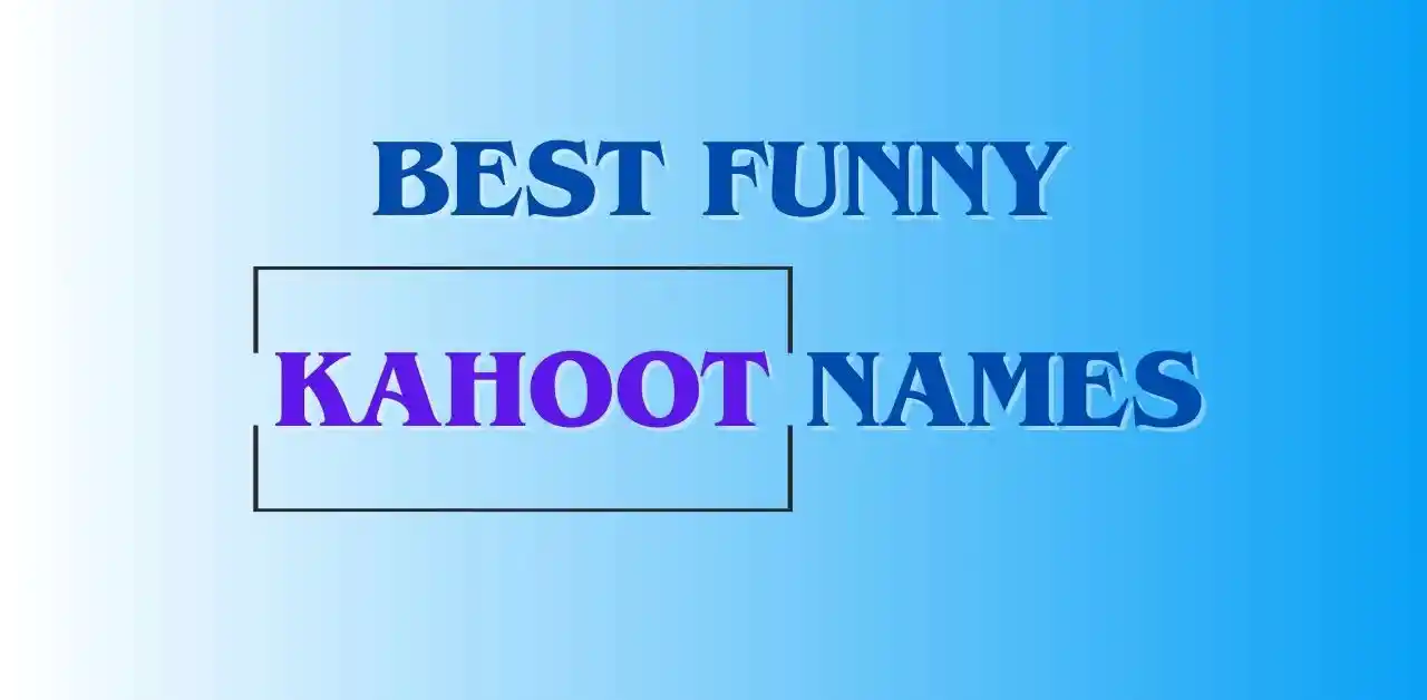 Best Funny Kahoot Names To Make Your Game Unforgettable