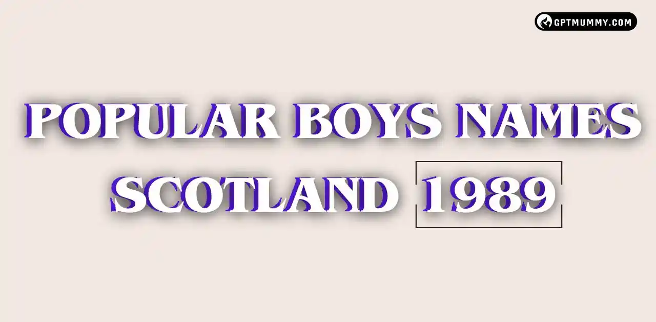 Most Popular Boys Names Scotland 1989​