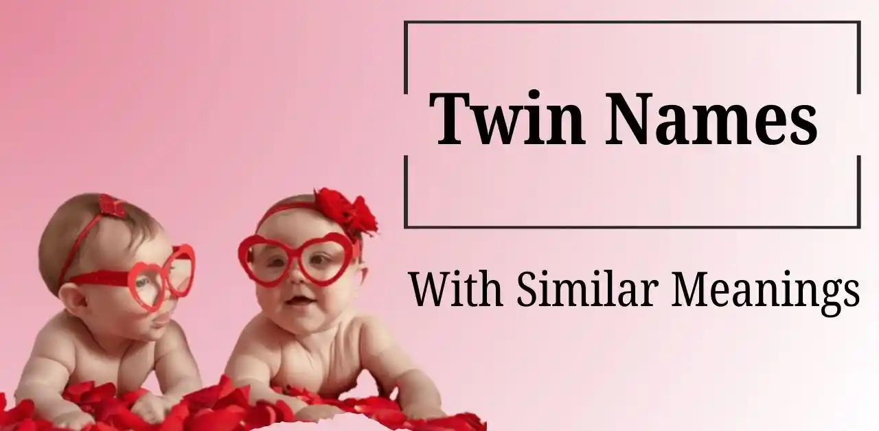 Twin Names With Similar Meanings