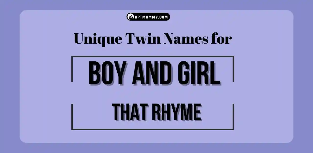 Unique Twin Names for Boy and Girl That Rhyme