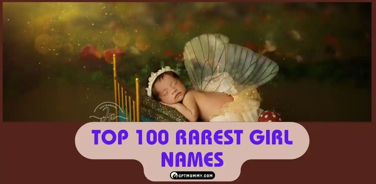 What are the top 100 rarest girl names?