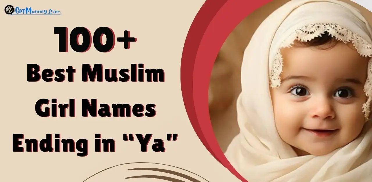 Best 100+ Muslim Baby Girl Names Ending With Ya