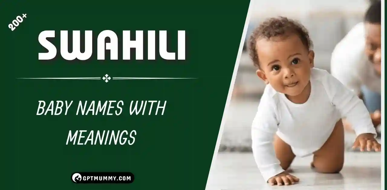 200+ Swahili Baby Names With Meanigs
