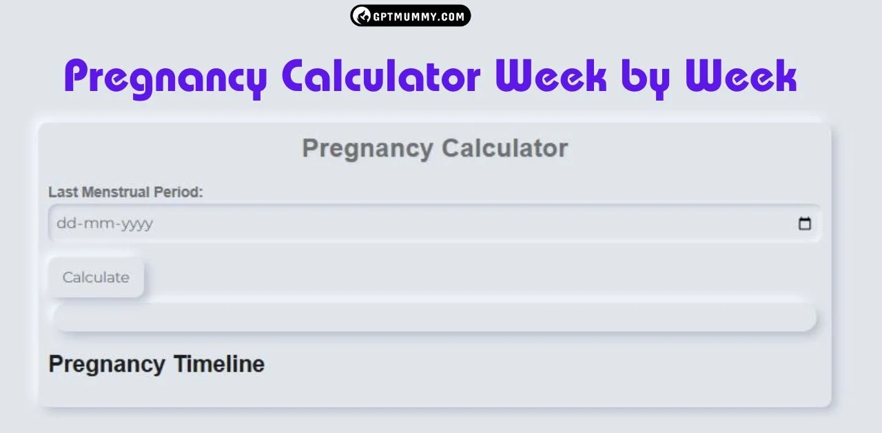 Pregnancy Calculator Week by Week
