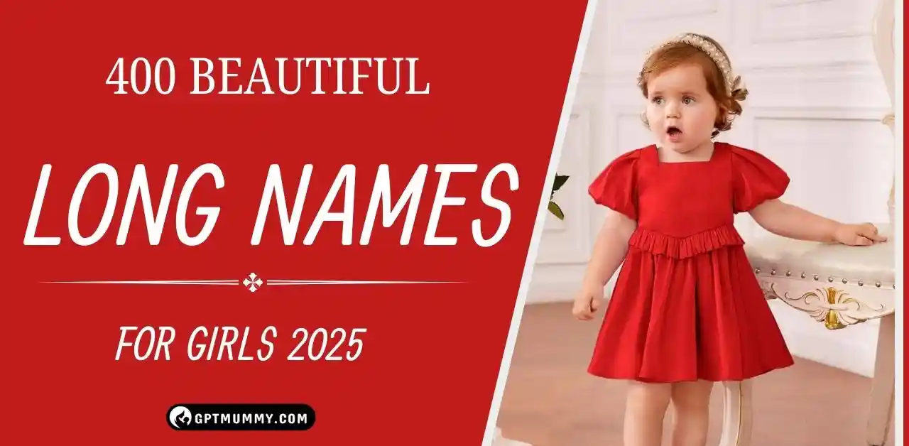 400 Beautiful Long Names for Girls 2025